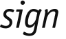sign 