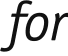 for 
