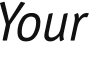 Your 