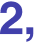 2, 