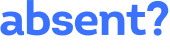 absent?