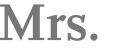 Mrs. 