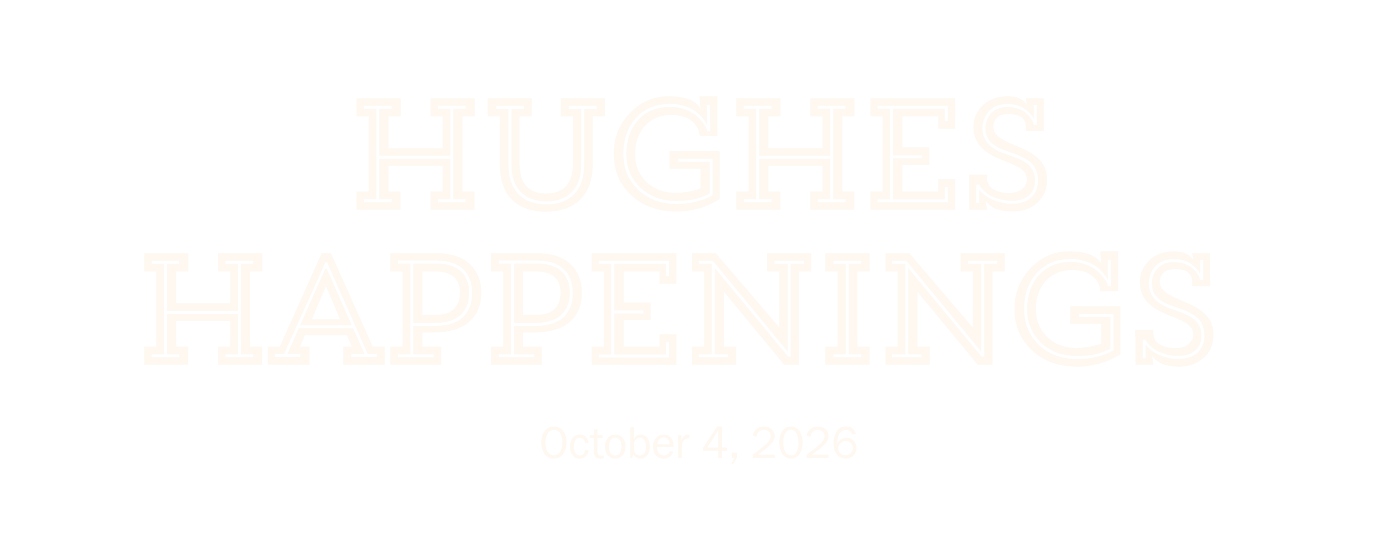 Hughes Happenings