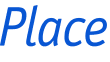 Place