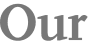 Our 