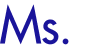 Ms.
