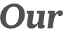 Our 