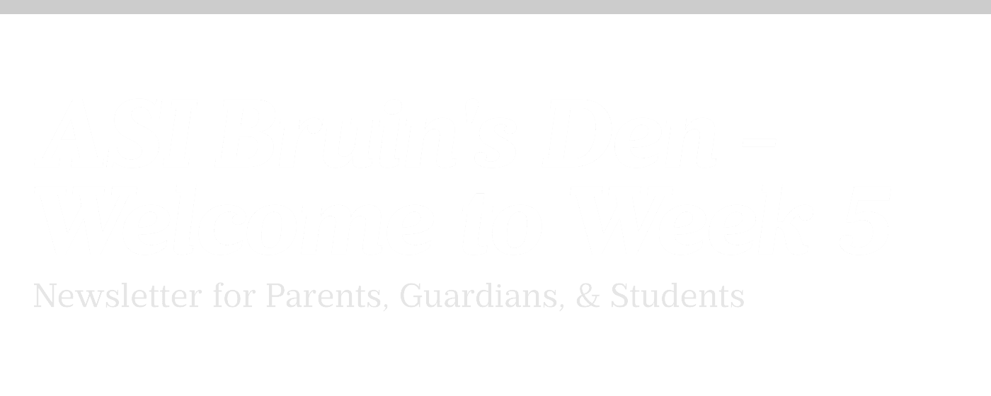 ASI Bruin's Den - Welcome to Week 5