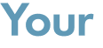 Your 