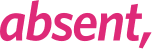 absent, 