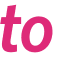 to 