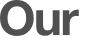 Our 