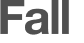Fall 