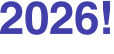 2026!