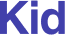 Kid 