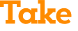 Take 