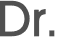 Dr. 