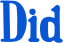 Did 
