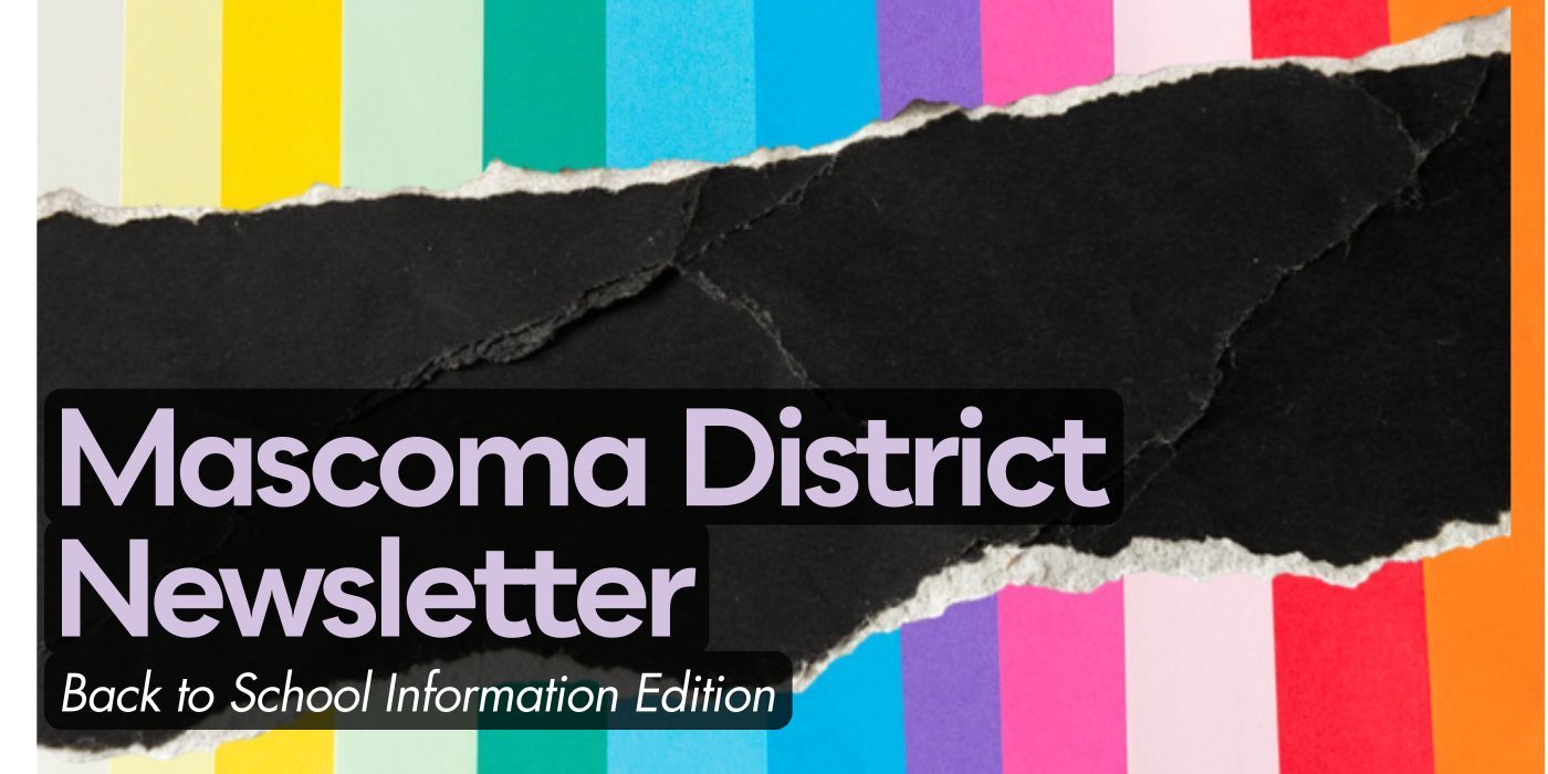 Mascoma District Newsletter Back to School Information Edition