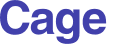 Cage 