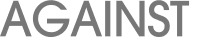 AGAINST 