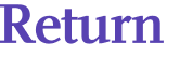 Return 