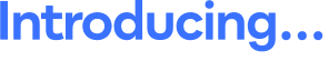 Introducing...