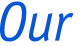 Our 