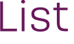 List