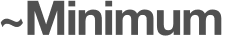 ~Minimum 