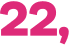 22, 