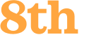 8th 
