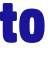 to 