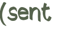 (sent 