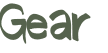 Gear 