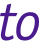to 