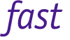 fast  