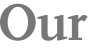 Our 