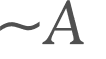 ~A 