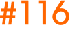 #116 