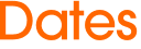 Dates