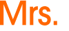 Mrs. 