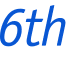 6th 