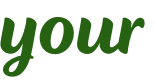 your 