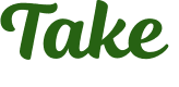 Take 