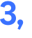 3, 
