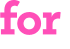 for 
