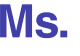 Ms. 