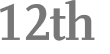 12th 