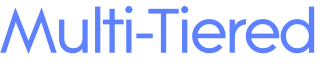 Multi-Tiered 